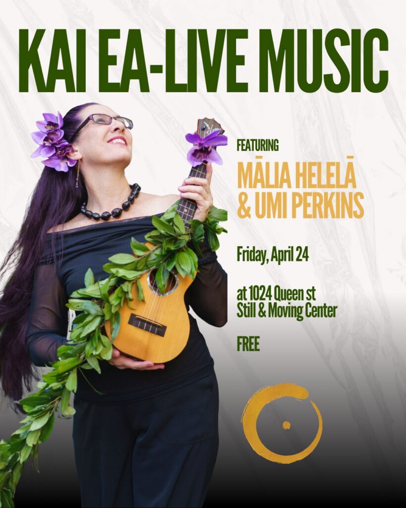 Live Music Night – Kai Ea with Kumu Mālia. In-person & Live Online. FREE